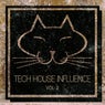 Tech House Influence, Vol. 3
