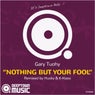 Nothing But Your Fool (Incl. K-Klass & Husky Mixes)