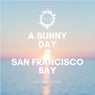 A Sunny Day @ San Francisco Bay, Vol. 2
