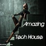 Amazing Tech House