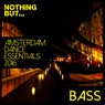 Nothing But... Amsterdam Dance Essentials 2016, Bass