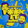 F**k it (How I Want It) [Extended Mix]