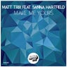 Make Me Yours Feat. Sanna Hartfield