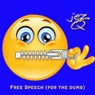Free Speech (For the Dumb)