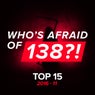 Who's Afraid Of 138?! Top 15 - 2016-11 - Extended Versions