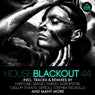 House Blackout Vol. 44