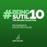 #BeingSutil10 - The Decade Collection - Progressive & Electro House