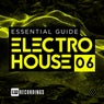 Essential Guide: Electro House, Vol. 6
