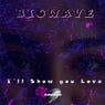 I´ll Show You Love