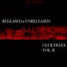 Released & Unreleased Baltimore Club Traxx Vol.II