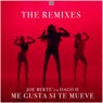 Me Gusta Si Te Mueve - The Remixes