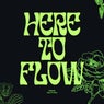 Here To Flow