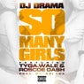 So Many Girls (feat. Wale, Tyga, Roscoe Dash)