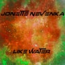 Like Water