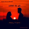 Come to Me
