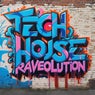 Tech House Raveolution