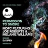 Permission to Smoke (feat. Joe Roberts, Melanie Williams)