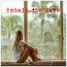 Inhale The Love