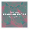 Familiar Faces (Dynamique remix)