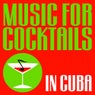 Music For Cocktails (In Cuba)