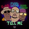 Tell Me (feat. E-40 & Ricco Barrino)