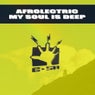My Soul Is Deep