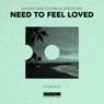 Need To Feel Loved