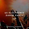 65 Electronic Dance Party
