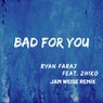 Bad for You (feat. Zhiko)