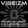 In Boundless Light (Vibeizm's Well Lit Remix)