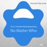 No Matter Who