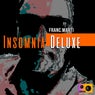 Insomnia Deluxe