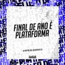 Final de Ano É Plataforma