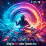 Bring the Bass Techno Electronic Beat