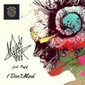 I Don't Mind (feat. Rafif)