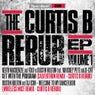 The Curtis B ReRub EP Vollume 1