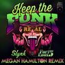Keep The Funk Real Remixed