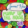 Pump Up The Noise EP
