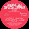 Chicago Trax Old Skool Sampler Vol. 1