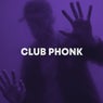 CLUB PHONK