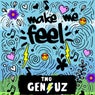 Make Me Feel