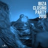Ibiza Closing Party 2018