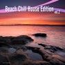 Beach Chill House Edition, Vol. 2