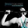 Fitness Challenge (Top 20 House Tunes for Workout Routines)