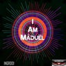 I Am Mäduël