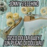 Disco Dollar Baby / Un Pugno Di Dollari
