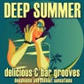 Deep Summer: Delicious & Bar Grooves (Deephouse and Chillout Sensations)