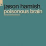 Poisonous Brain