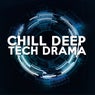 Chill Deep Tech Drama