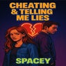 Cheating & Telling me Lies